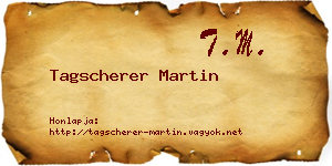 Tagscherer Martin névjegykártya